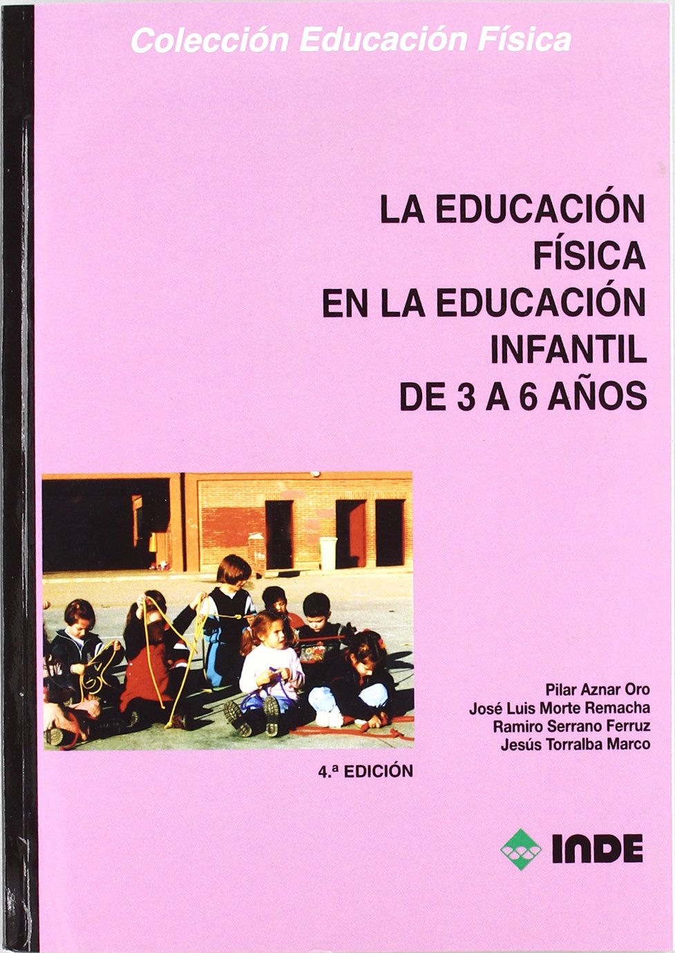 La educación física en la educación infantil de 3 a 6 años book