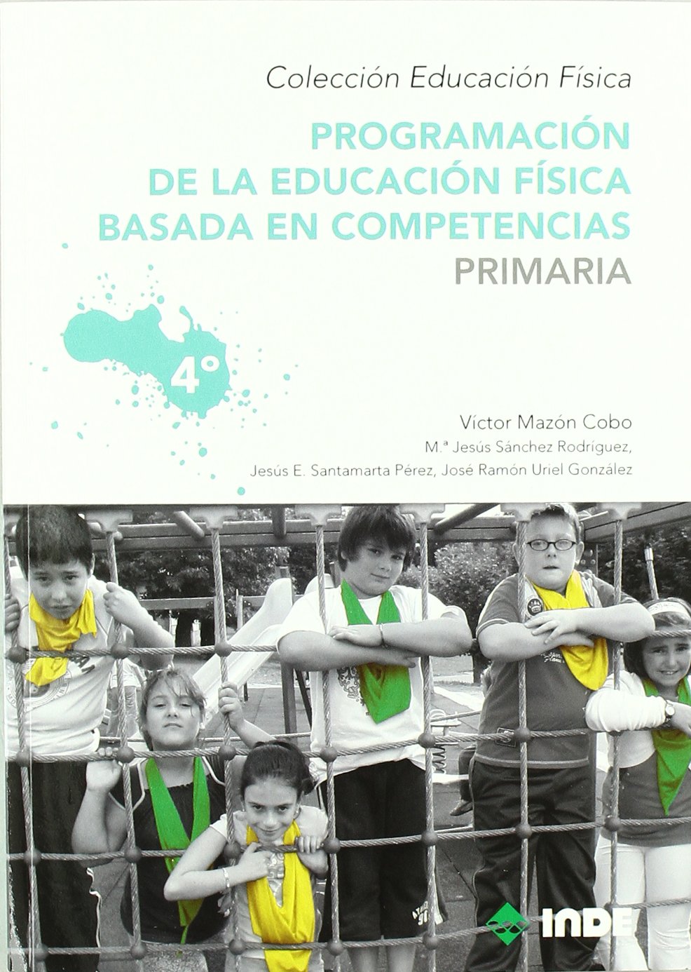 Programación de la educación física basada en competencias. Primaria. 4º book