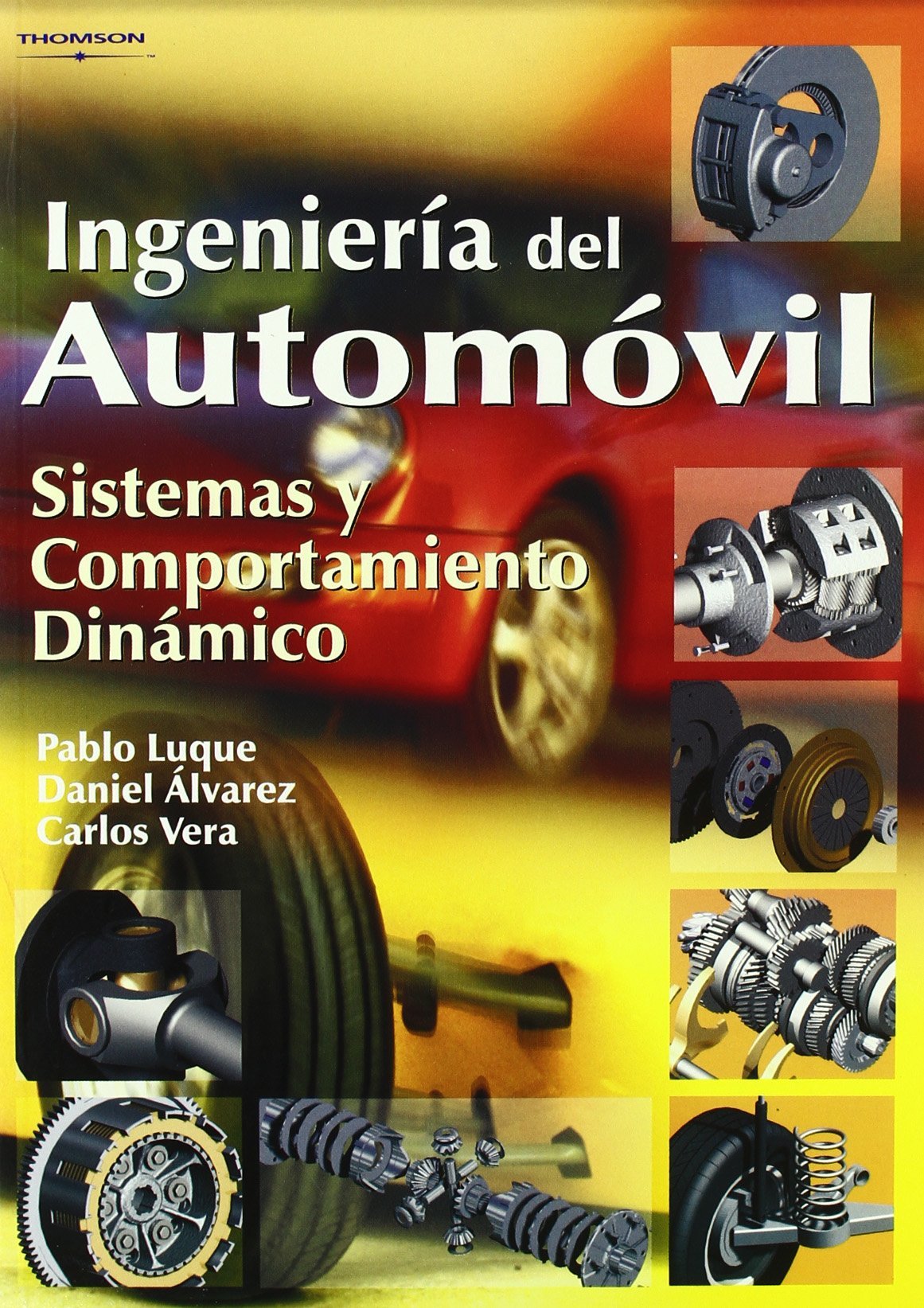 Ingeniería del automóvil. Sistemas y comportamiento dinámico book