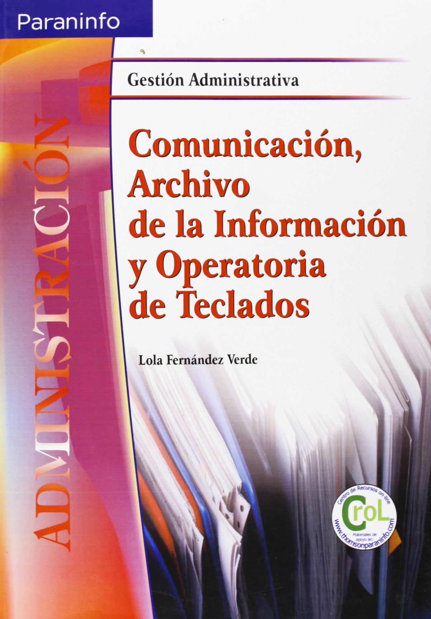 Comunicacion, Archivo de La Informacion y Operatoria de Teclados book