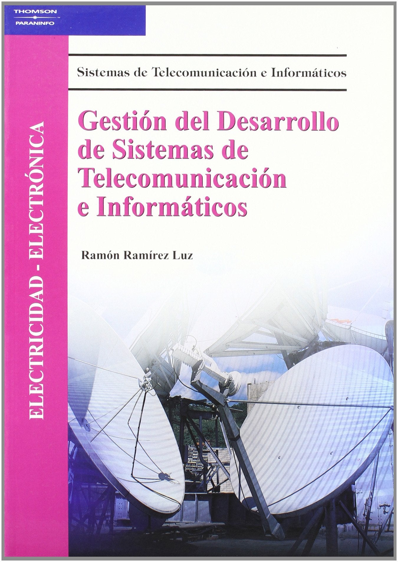 Gestión del desarrollo de sistemas de telecomunicación e informáticos Learning & Reference