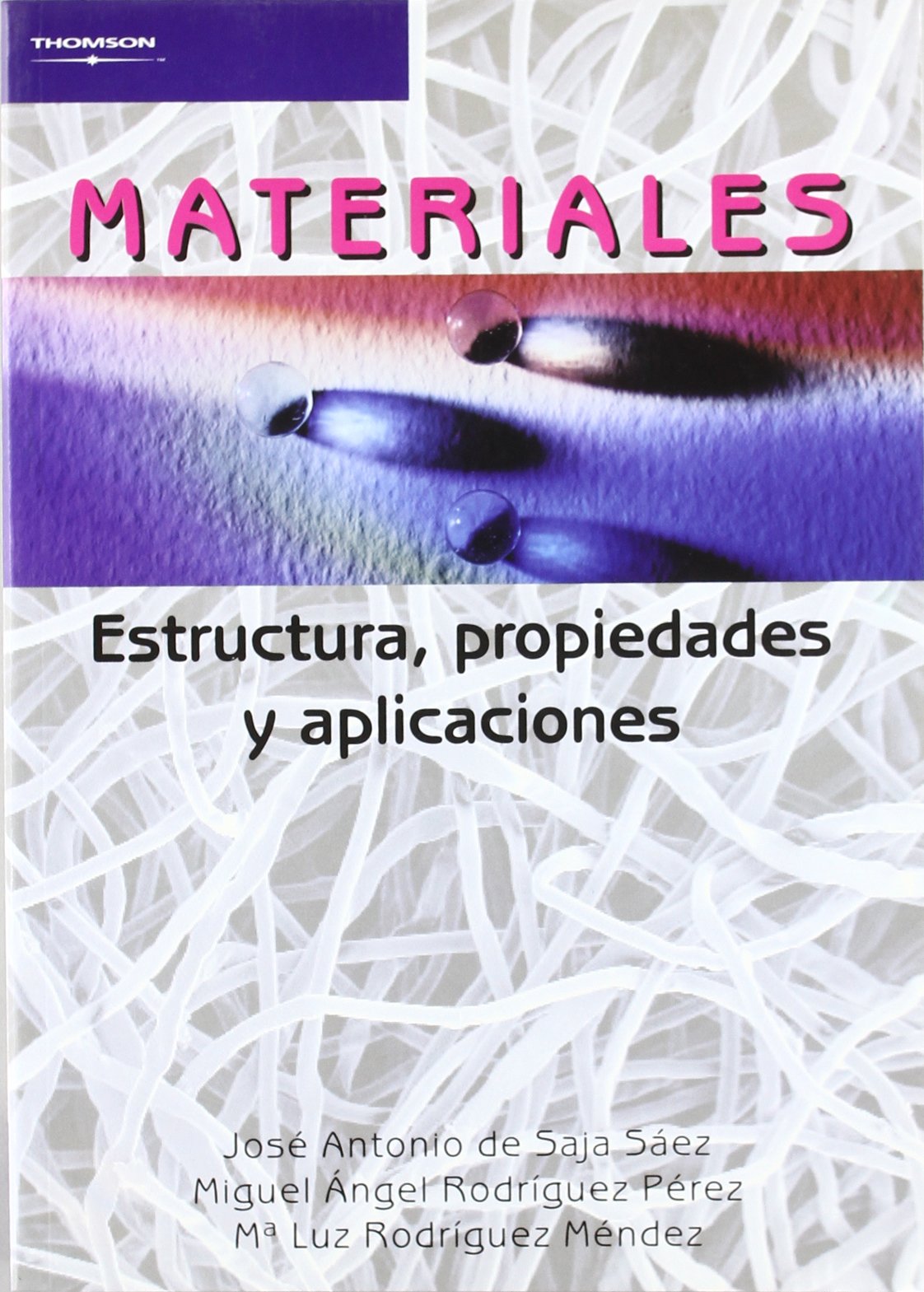 Materiales. Estructura, Propiedades y Aplicaciones book