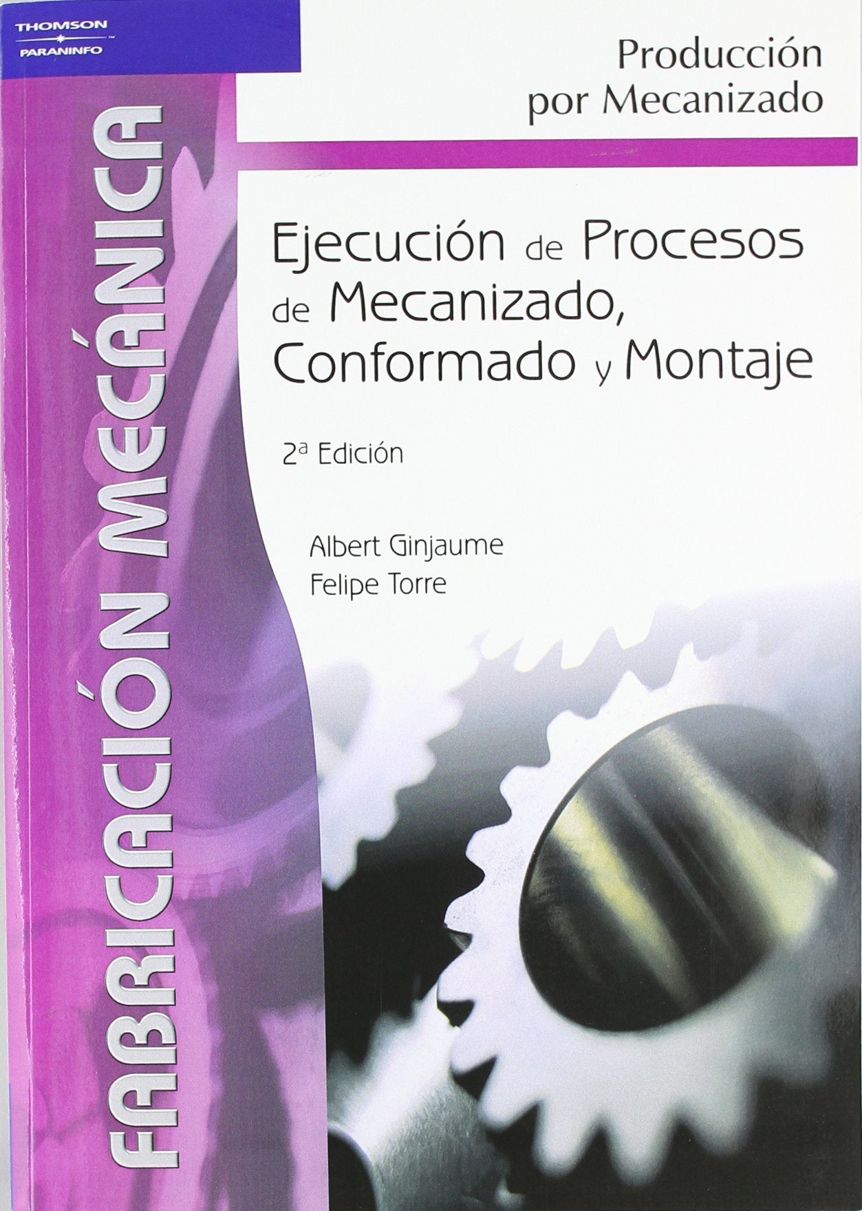 Ejecución de procesos de mecanizado, conformado y montaje book