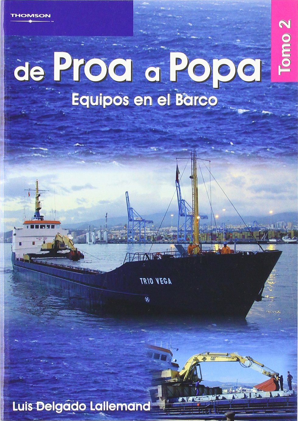 De proa a popa, 2 : equipos en el barco (Náutica) Leisure & Fun
