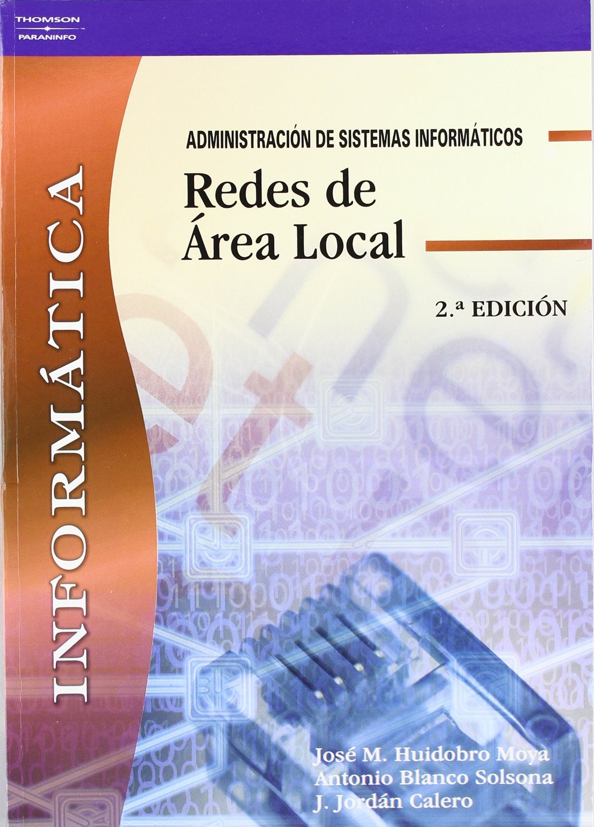 Redes de Area Local: Informatica: Administracion de Sistemas Informaticos book
