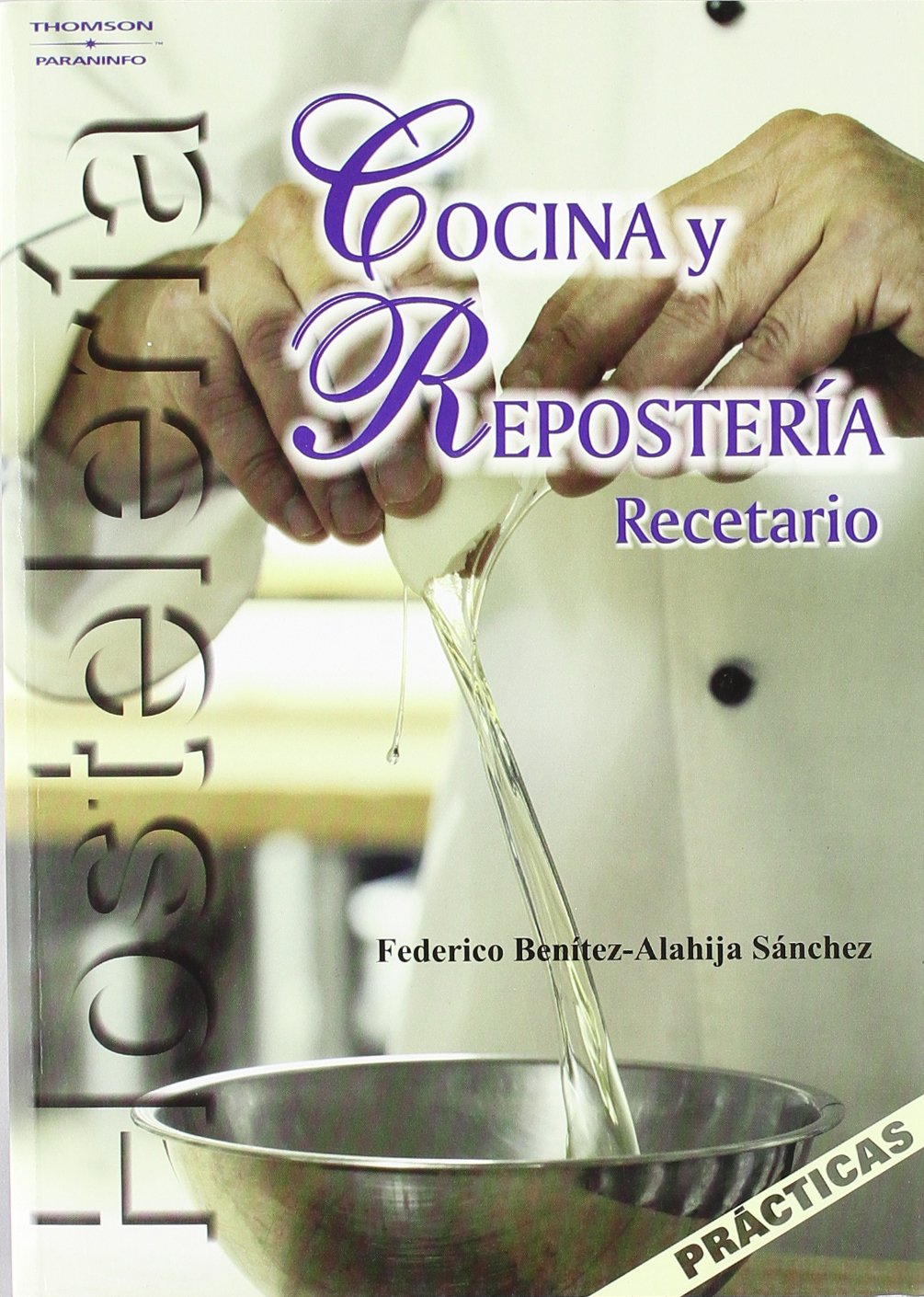 Cocina y repostería, recetario (Hostelería y Turismo) Media & Communication