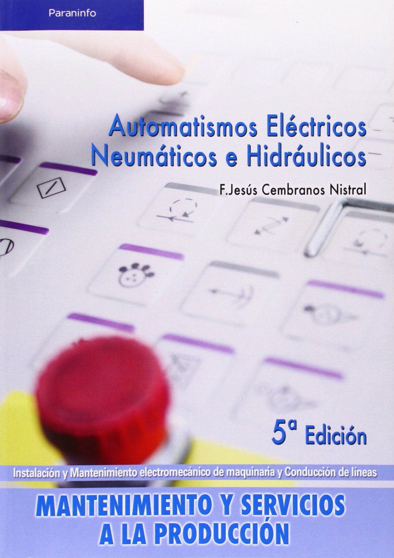 Automatismos eléctricos, neumáticos e hidráulicos book