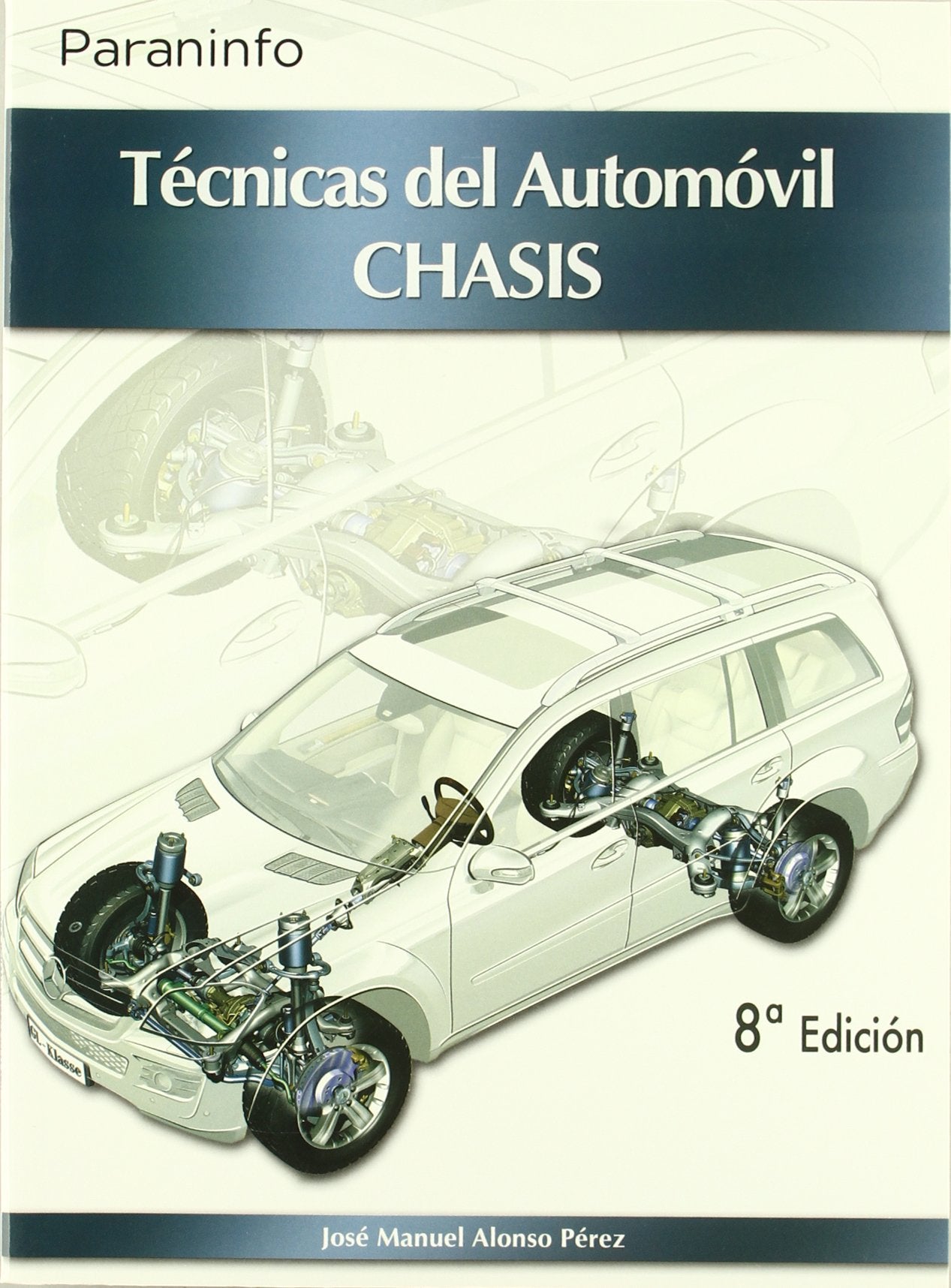 Técnicas del automóvil : chasis (Transporte y Mantenimiento de Vehículos) Business & Technology