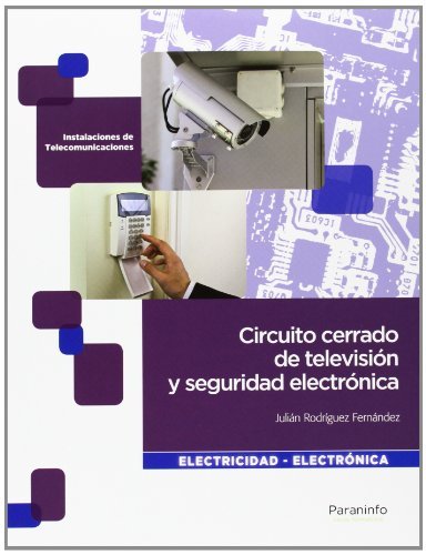 Circuito cerrado de televisión y seguridad electrónica Learning & Reference