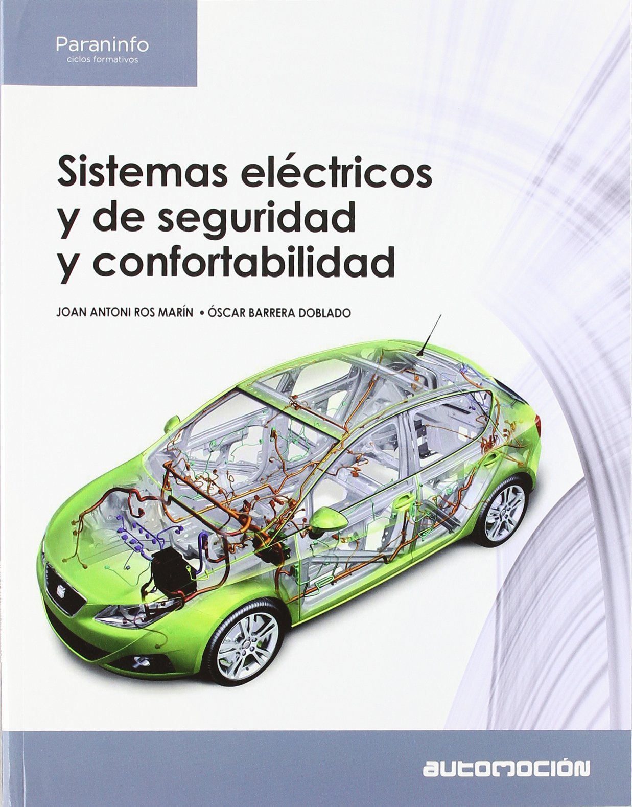 Sistemas eléctricos y de seguridad y confortabilidad: Rústica book