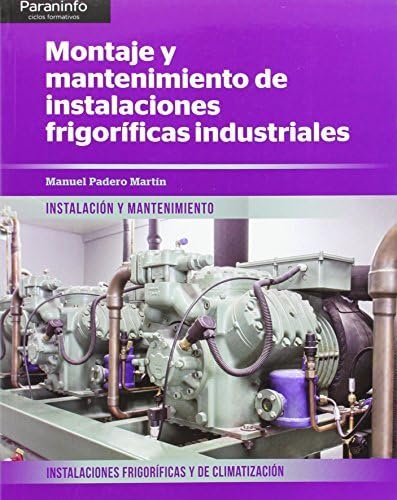 Montaje y mantenimiento de instalaciones frigoríficas industriales book