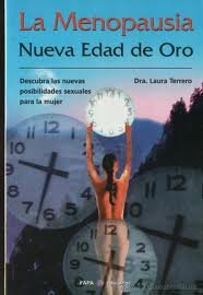 La Menopausia Nueva Edad De Oro (COLECCION SEXOLOGIA) Books