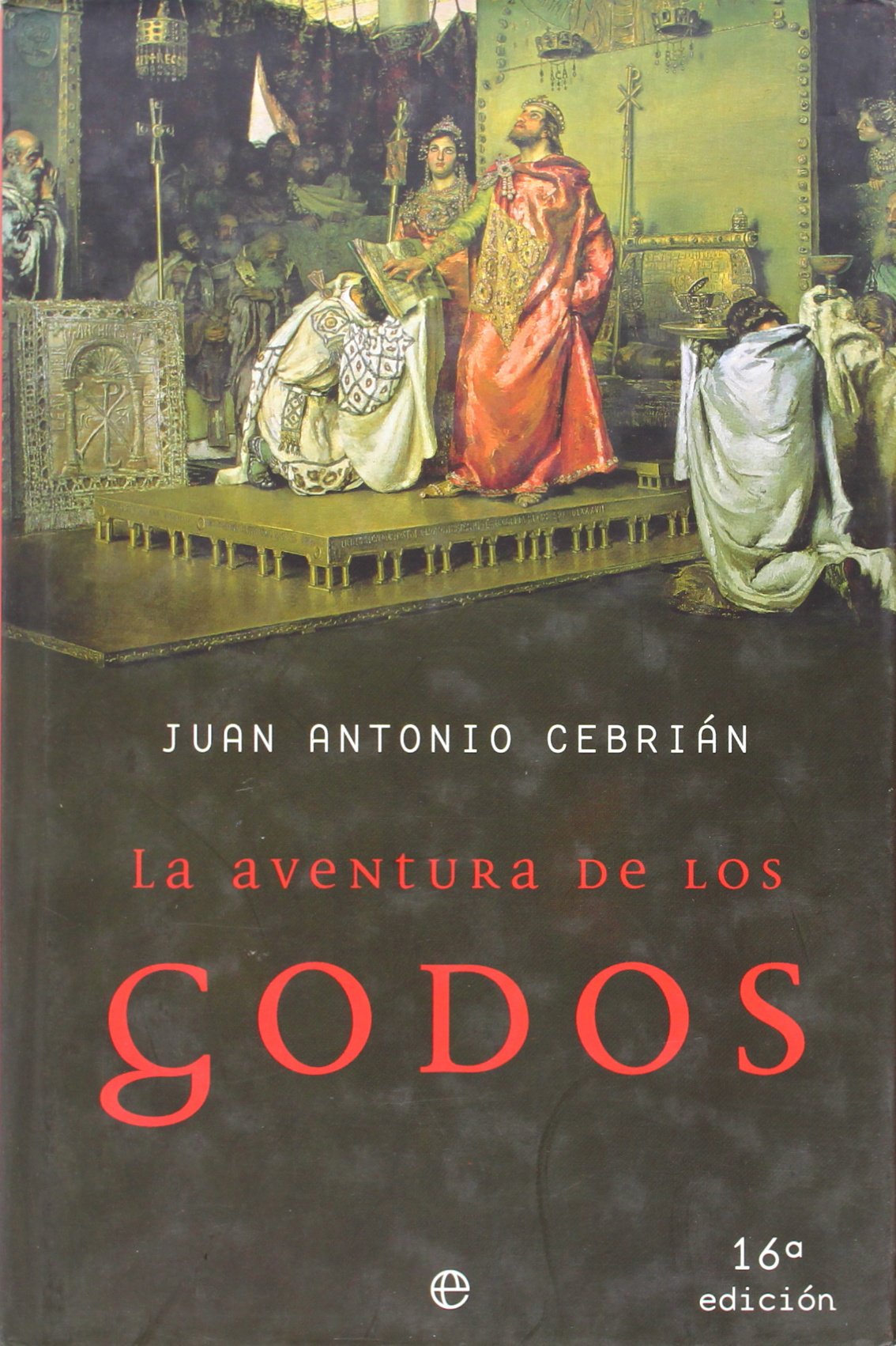 La Aventura De Los Godos/ The Adventures of the Goths (Historia Divulgativa, Band 1) General education