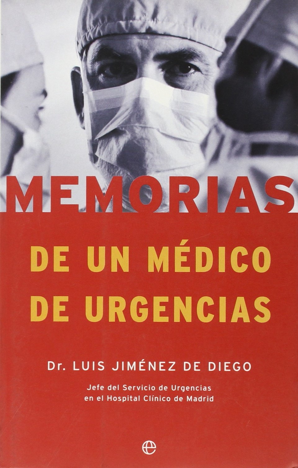 Memorias de un médico de urgencias (Fuera De Coleccion, Band 3) Medicine