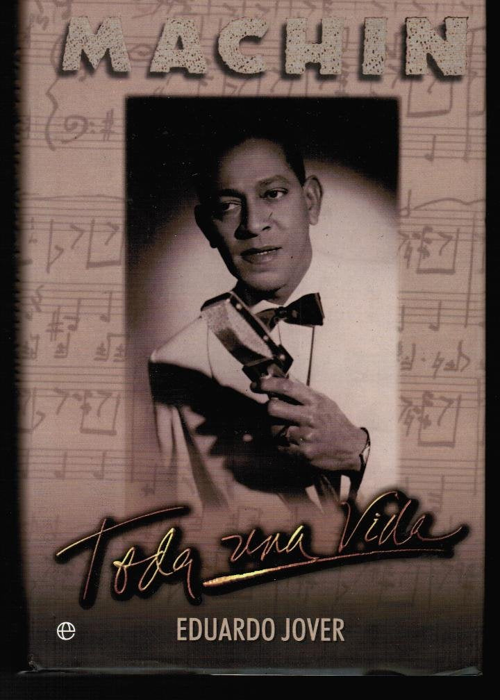 Machin toda una vida/ Machin all hes life (Biografias Y Memorias, Band 7) Pop culture