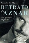 Retrato de Aznar/ Portrait of Aznar: Con Paisaje Al Fondo (Actualidad) book