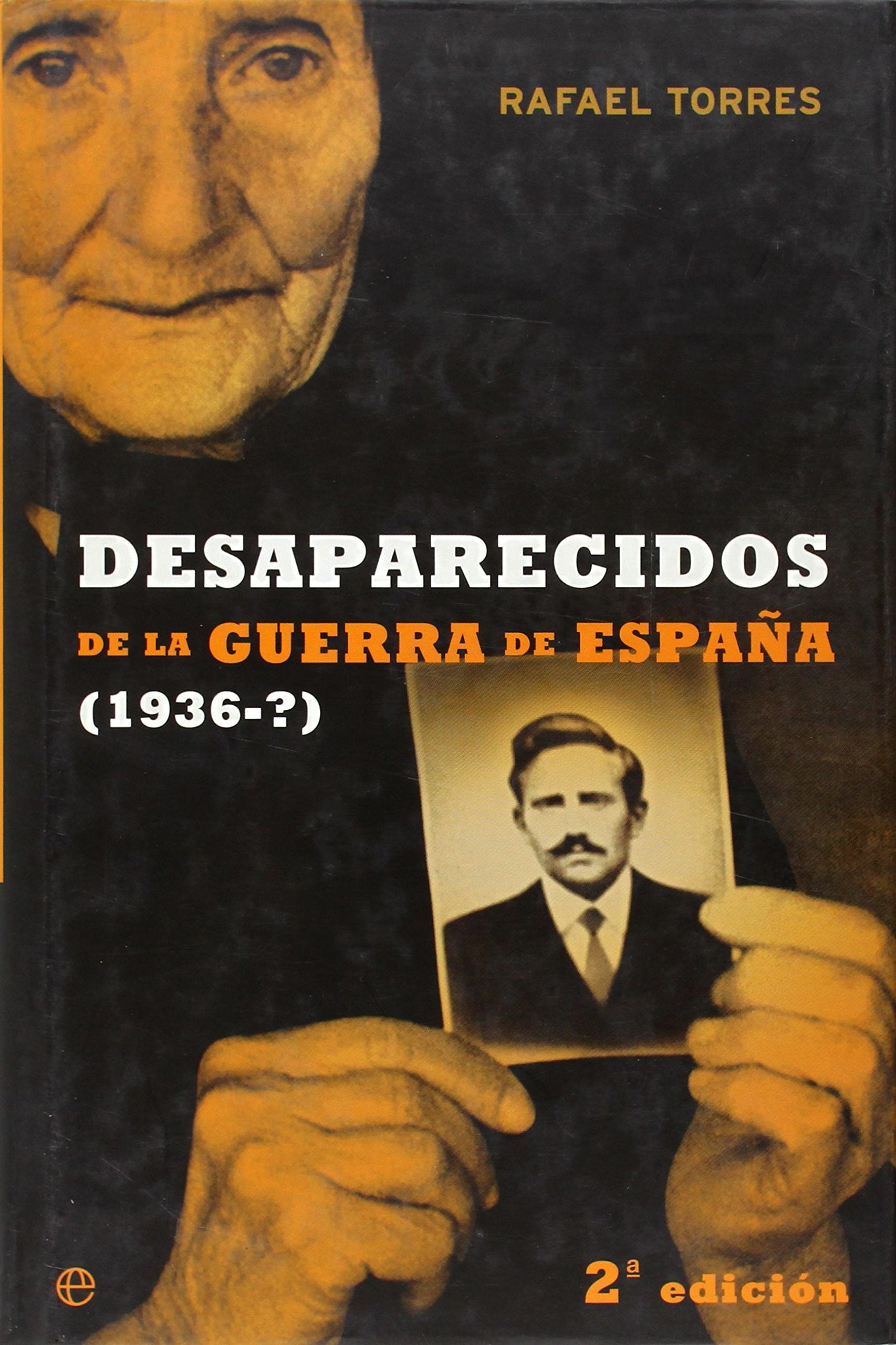 Desaparecidos de la guerra de Espana/ Lost People of the Spanish War: (1936-?) Politics & History