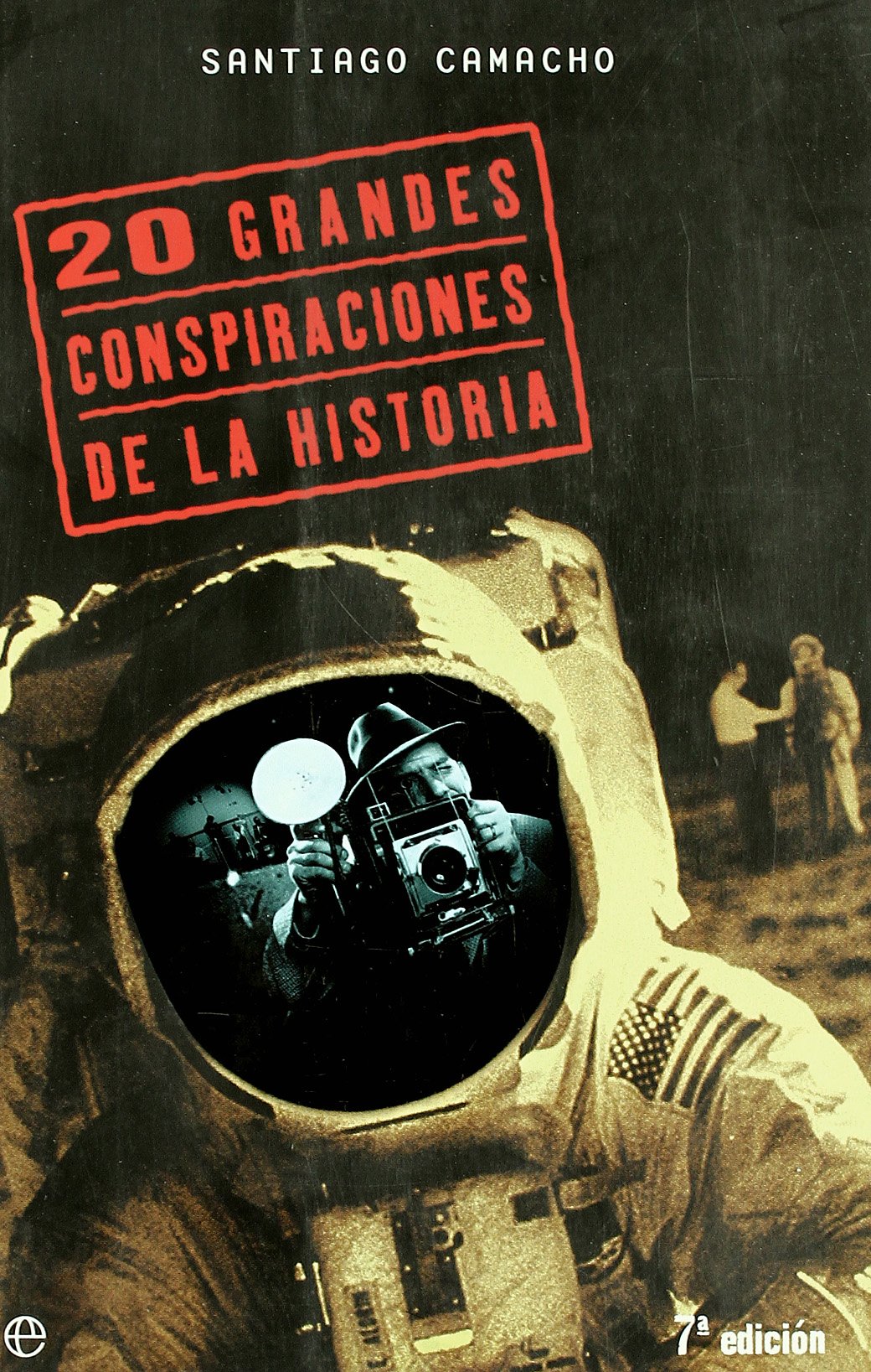 Las 20 grandes conspiraciones de la historia/ The 20 Major Conspiracies in History book