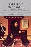 Nobleza y monarquía : el proceso de contrucción de la Corona española. Entendimiento y rivalidad Social Sciences