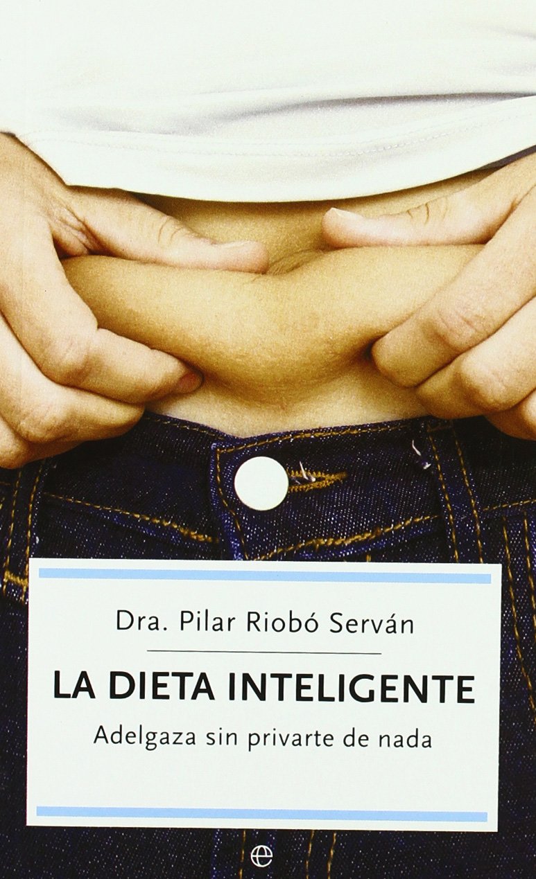 La dieta inteligente : adelgaza sin privarte de nada Leisure, Home & Garden