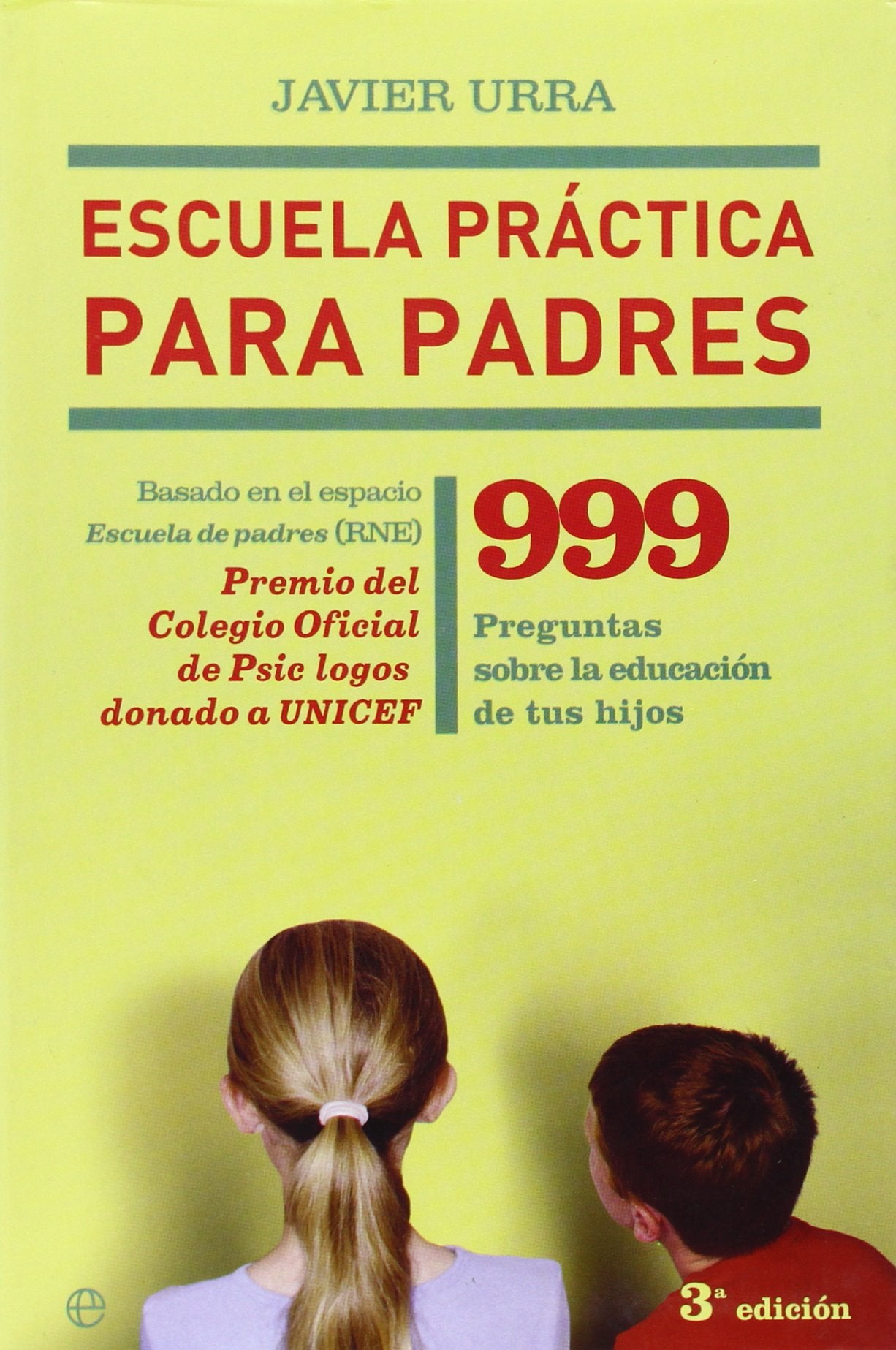 Escuela practica para padres. 999 preguntas sobre la educacion de tushijos book