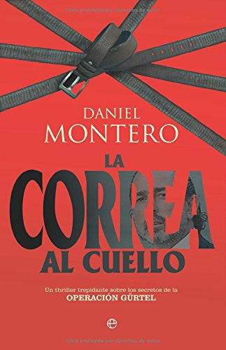 La Correa Al Cuello: Un Thriller Trepidante Sobre Los Secretos de La Operacion G'Urtel book