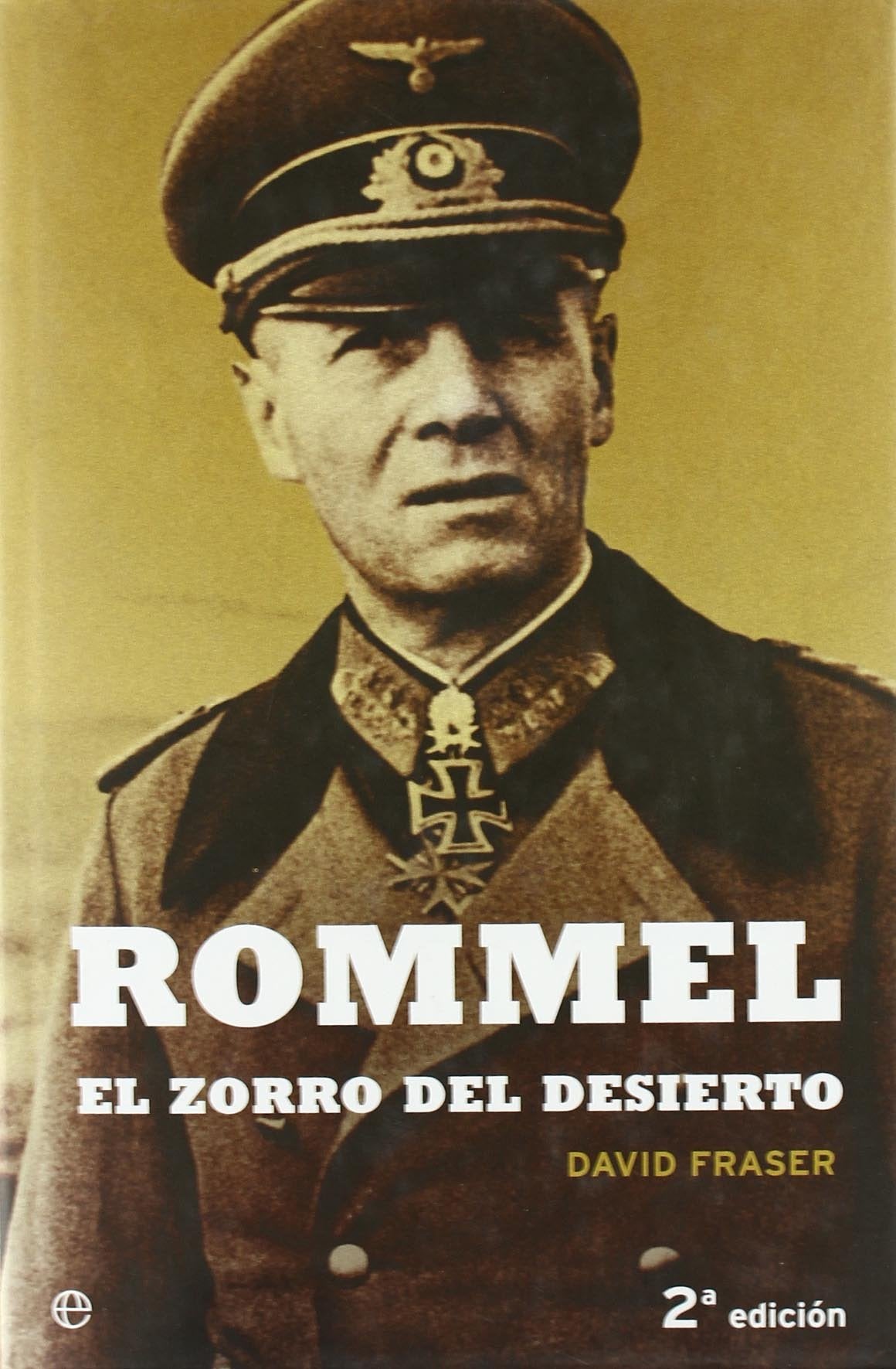 Rommel, el zorro del desierto : una biografía del mariscal de campo Erwin Rommel Novels & Short Stories