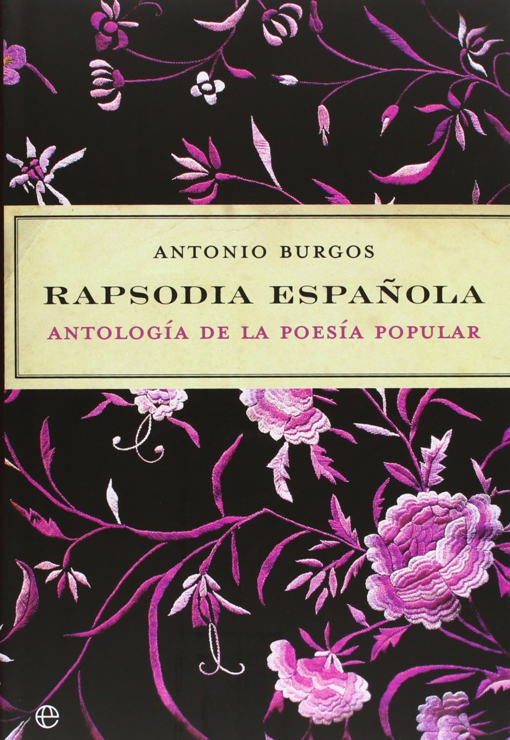 Rapsodia española : antología de la poesía popular Poetry