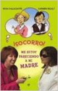 ¡Socorro! : me estoy pareciendo a mi madre Reading Aloud & Learning to Read