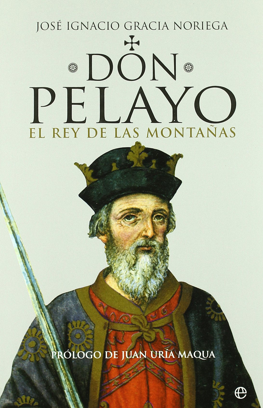 Don Pelayo, El Rey de Las Montanas book