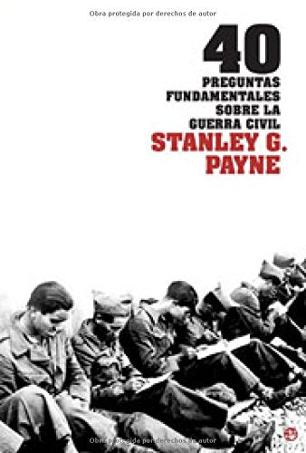40 preguntas fundamentales sobre la guerra civil/ 40 Fundamental Questions about the Civil War Politics & History