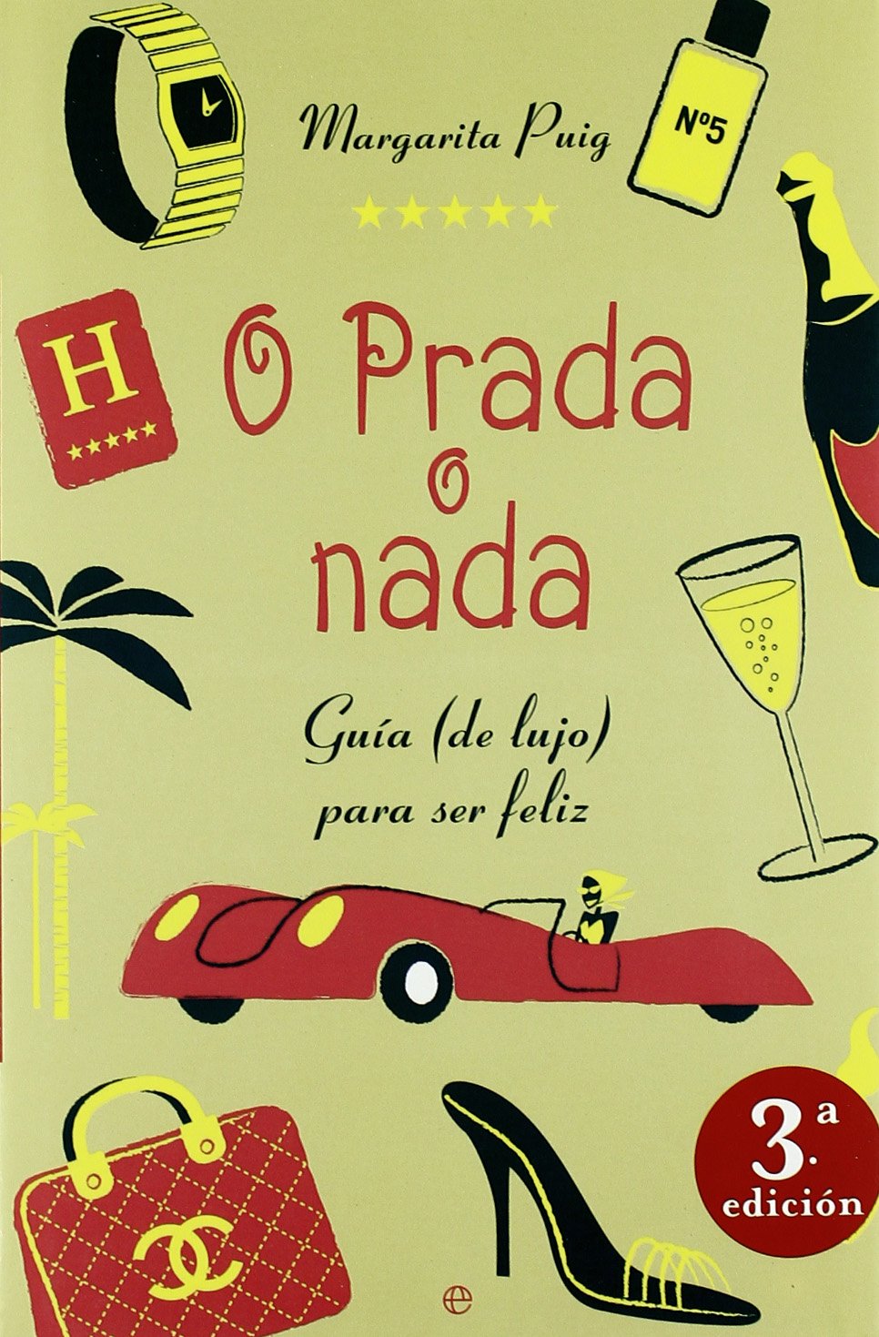 O Prada o nada : guía (de lujo) para ser feliz Children's books
