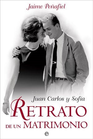 Juan Carlos y Sofía : retrato de un matrimonio Social Sciences