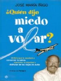 ¿quien dijo miedo a volar? book