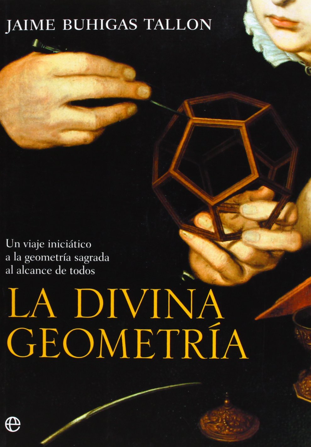 La divina geometría : un viaje iniciático a la geometría sagrada al alcance de todos Professional & Reference Books