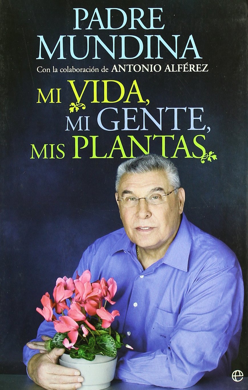 Mi vida, mi gente, mis plantas book