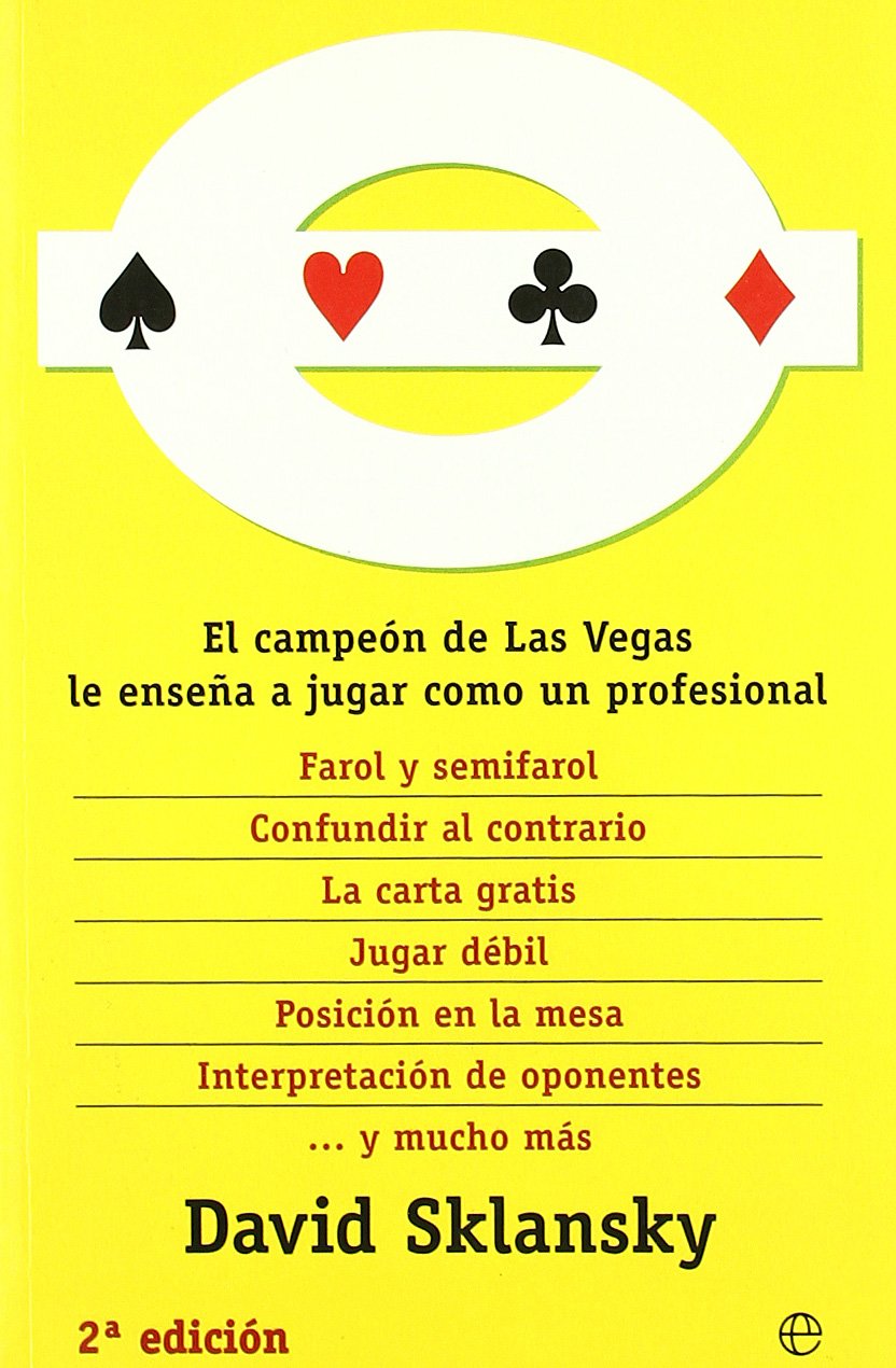 Ganar al pocker : el campeón de Las Vegas le enseña a jugar como un profesional book