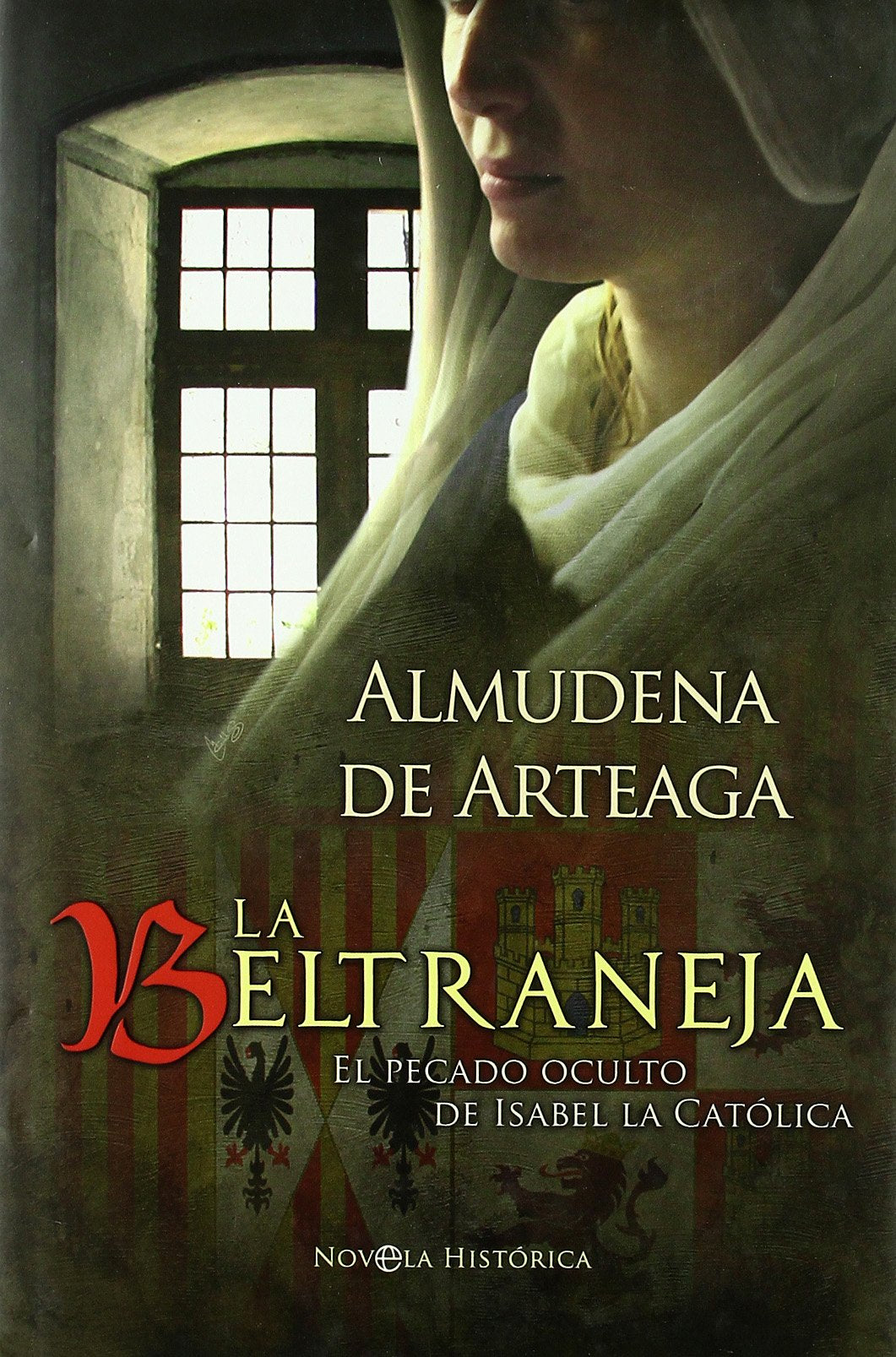 La Beltraneja : el pecado oculto de Isabel la Católica book
