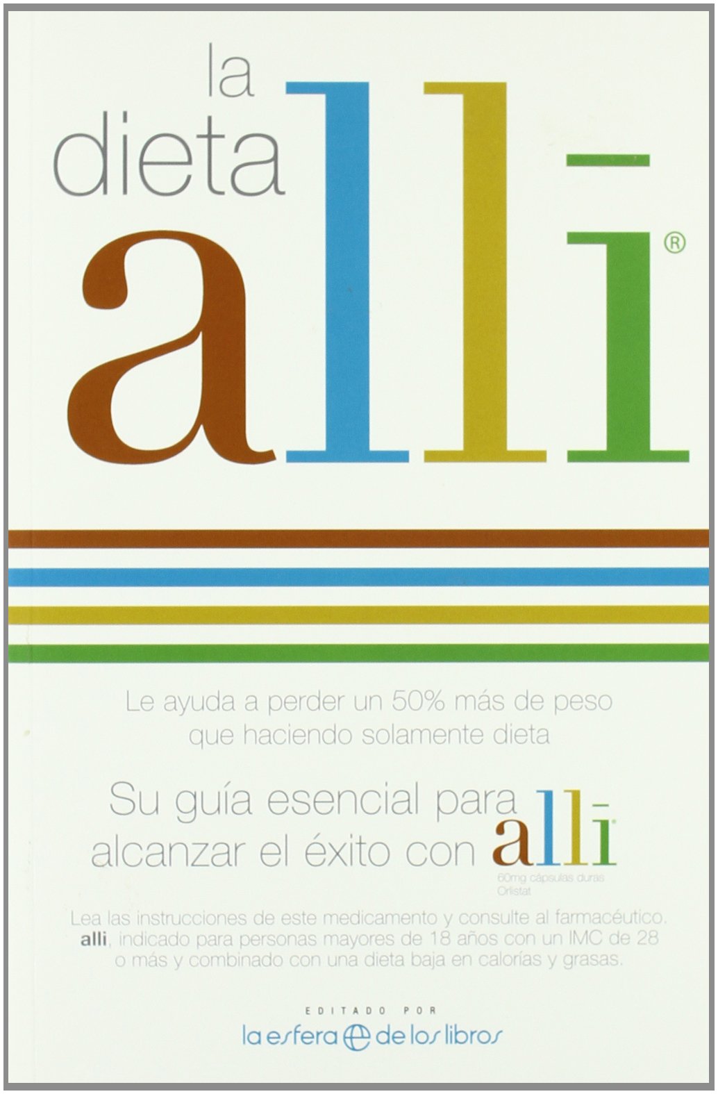 La dieta Allí : su guía esencial para alcanzar el éxito con Allí book