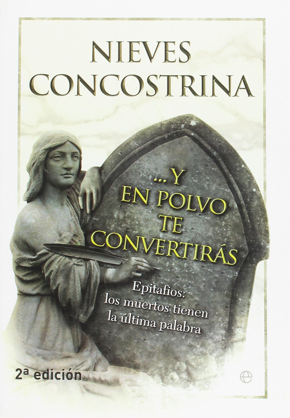 ... Y en polvo te convertirás: Epitafios: los muertos tienen la última palabra book