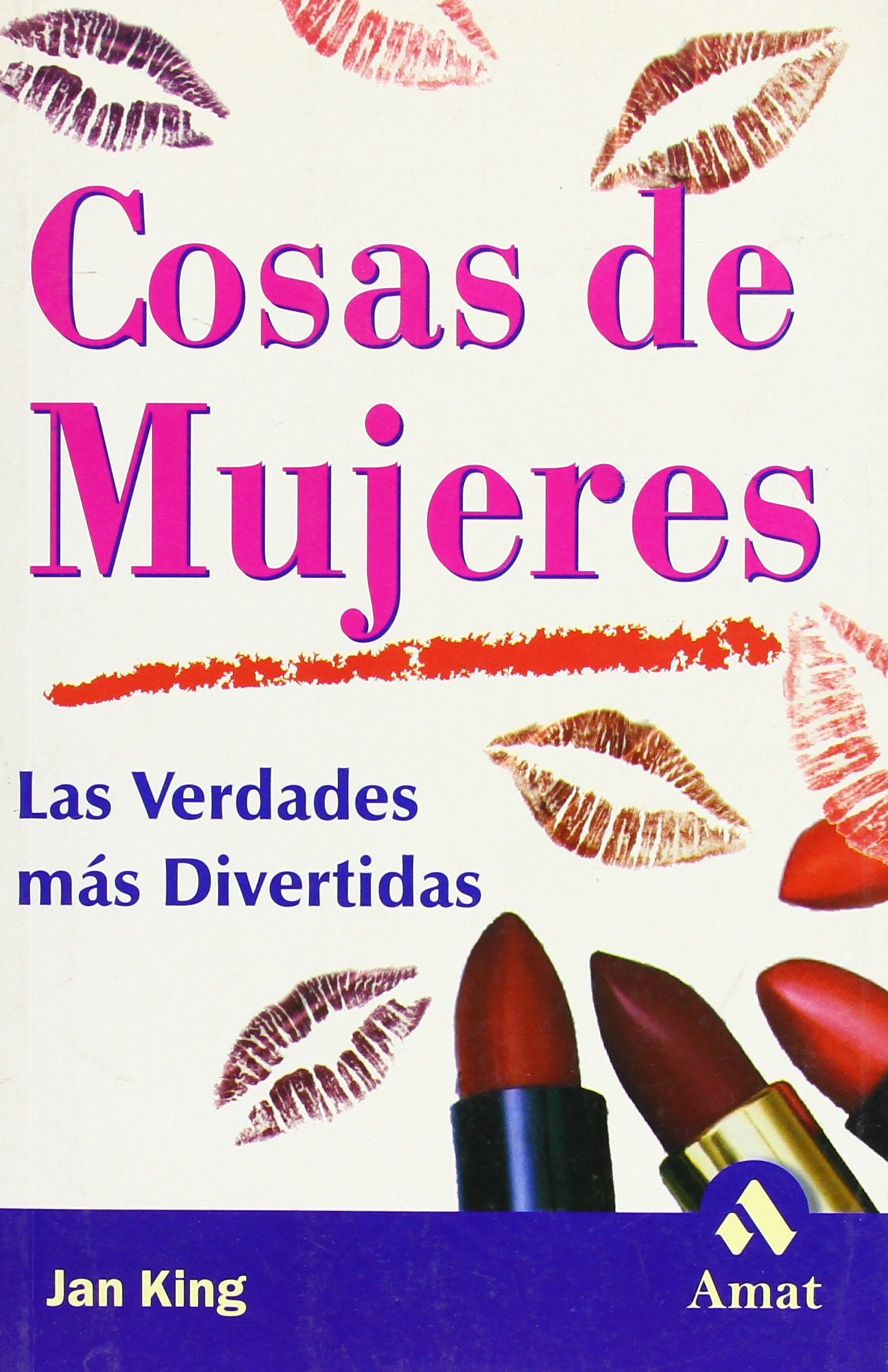 Cosas de mujeres : las verdades más divertidas: Las Verdades Mas Divertidas Social Sciences