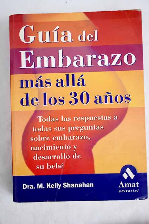 Guia del embarazo mas alla de los 30 años book