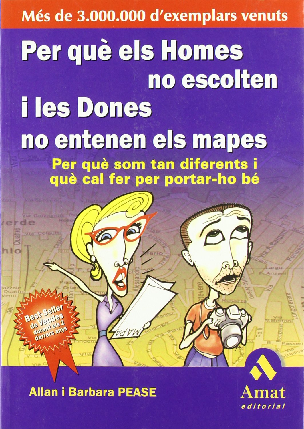 Per què els homes no escolten i les dones no entenen els mapes : per què son tan diferents i què cal fer per portar-ho bè: Per què som tan diferents i què cal fer per portar-ho bé Social Sciences