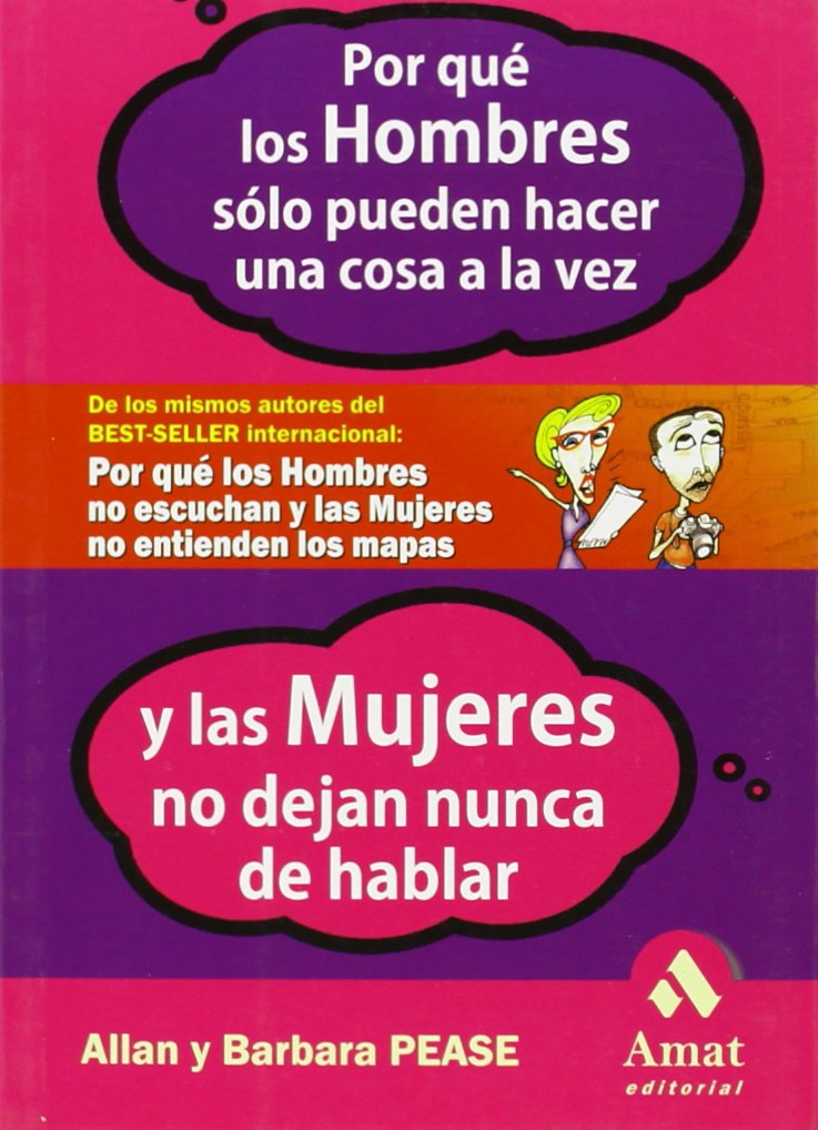 Por qué los hombres solo pueden hacer una cosa a la vez: Los hombres y las mujeres son distintos book