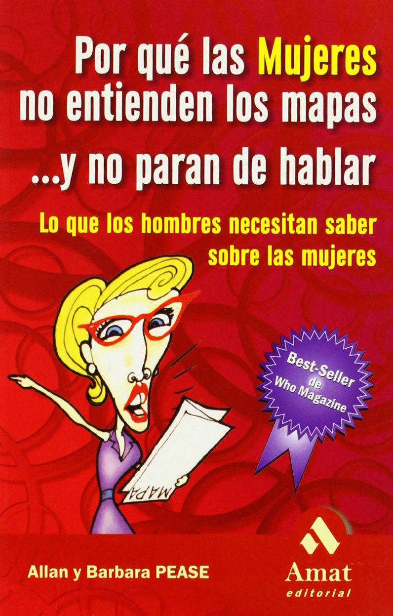 Por qué las mujeres no entienden los mapas y no paran de hablar: Lo que los hombres necesitan saber sobre las mujeres Social Sciences