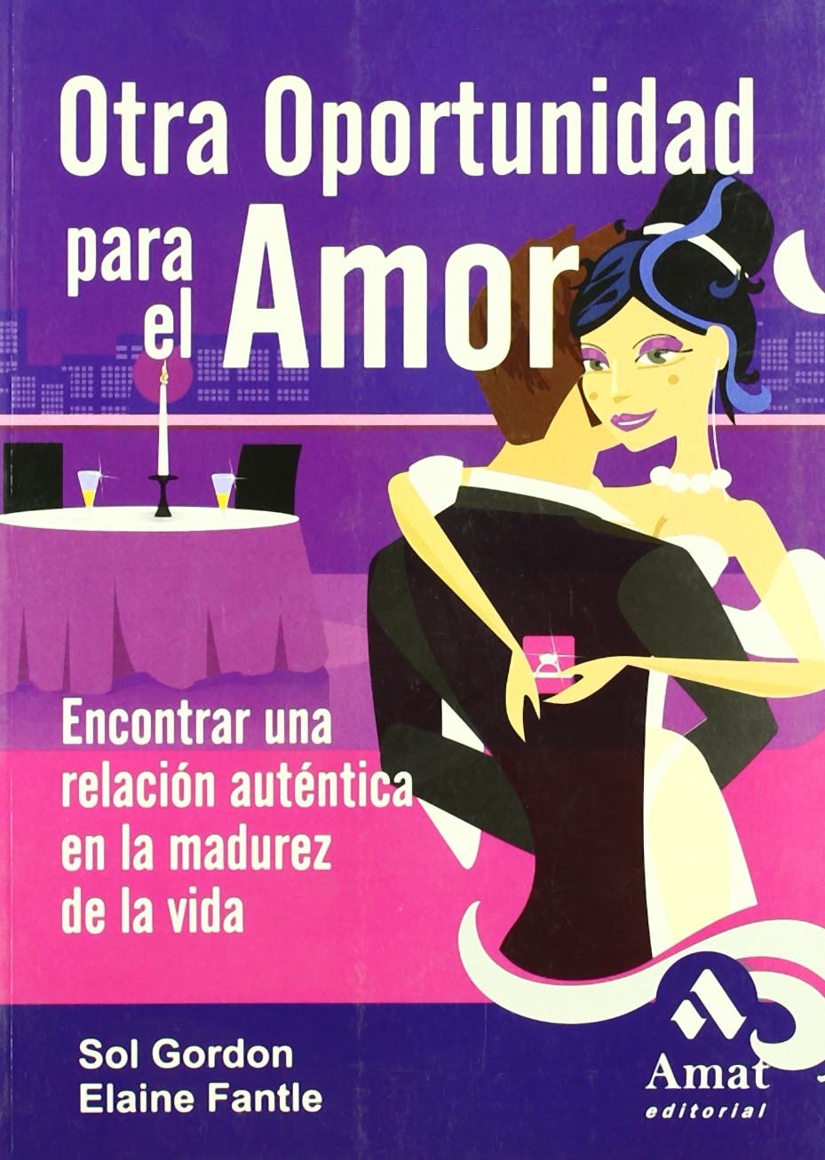 Otra oportunidad para el amor: Encontrar una relación auténtica en la madurez de la vida book