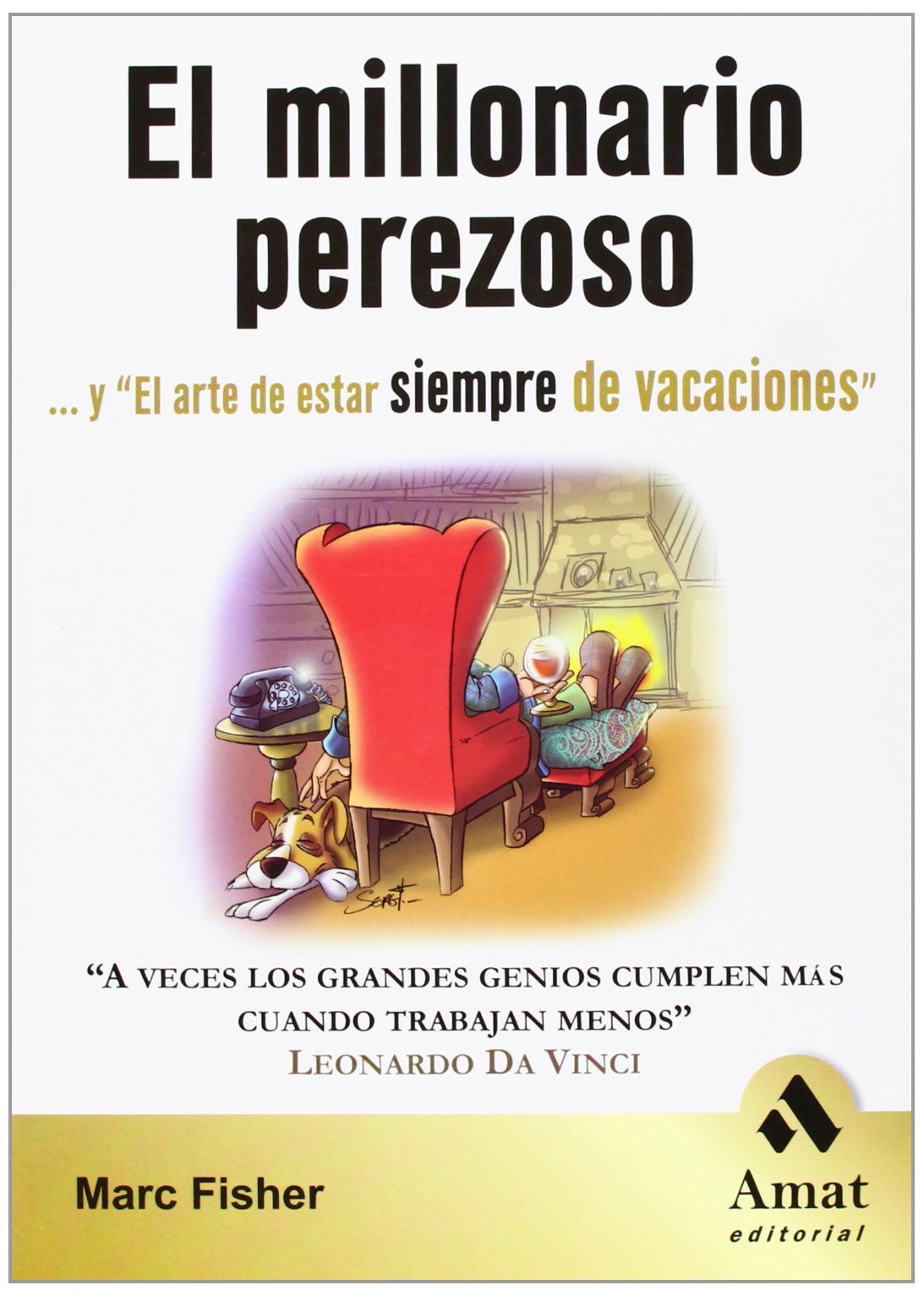El millonario perezoso / The Lazy Millionaire book