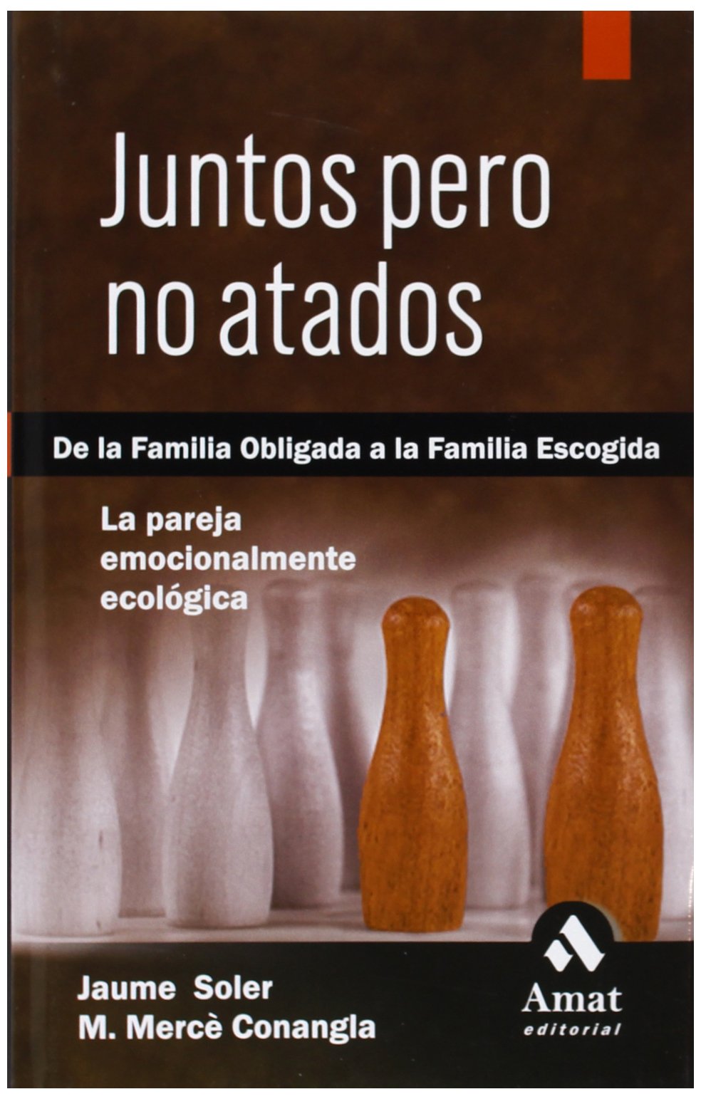 Juntos pero no atados : la pareja emocionalmente ecológica Social Sciences