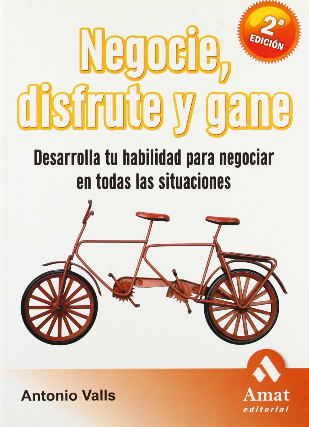 Negocie, disfrute y gane : desarrolla tu habilidad para negociar en todas las situaciones Business, Finance & Career