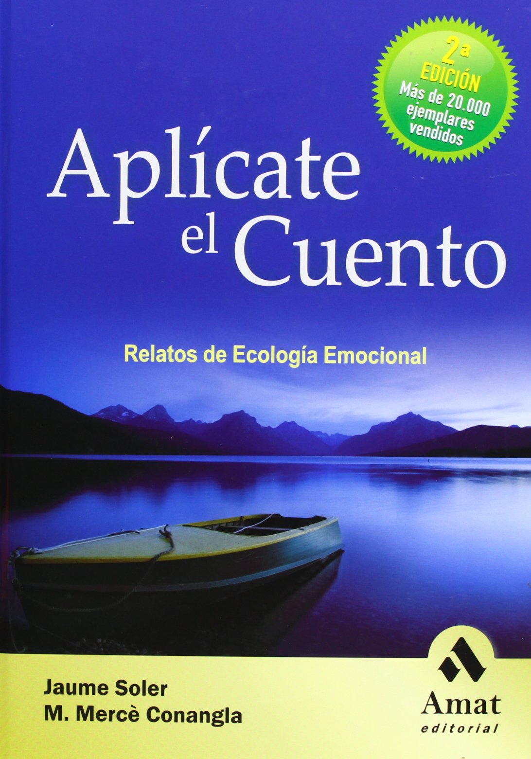 Aplícate el cuento : relatos de ecología emocional Books